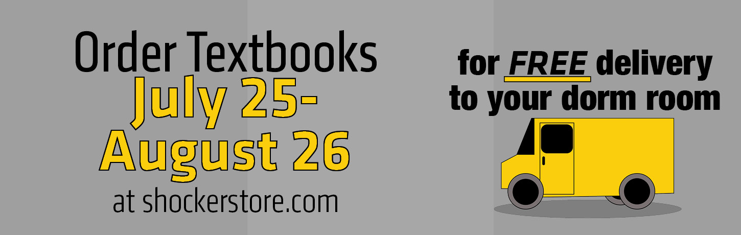 Order your textbooks July 25-August 26 for free delivery to your dorm room